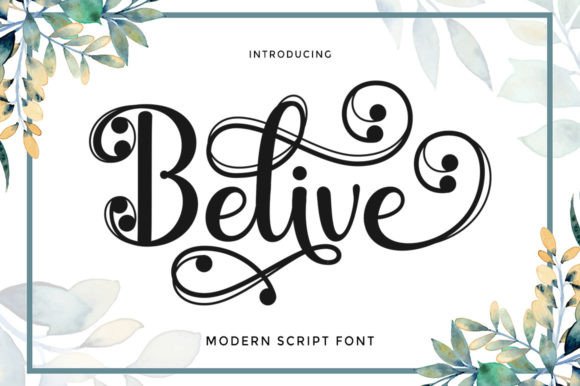 Belive Script: The Art of Elegant Typography for Modern Brands