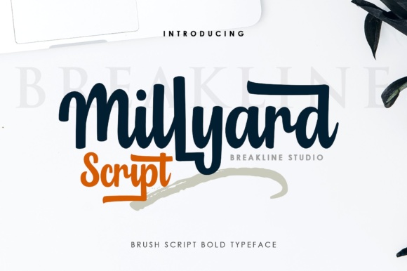 Millyard Script: A Bold Typeface for Authentic Brands